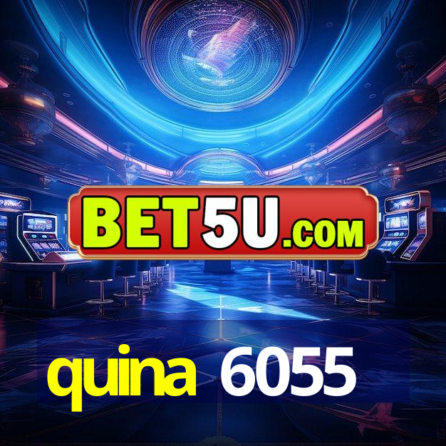 quina 6055